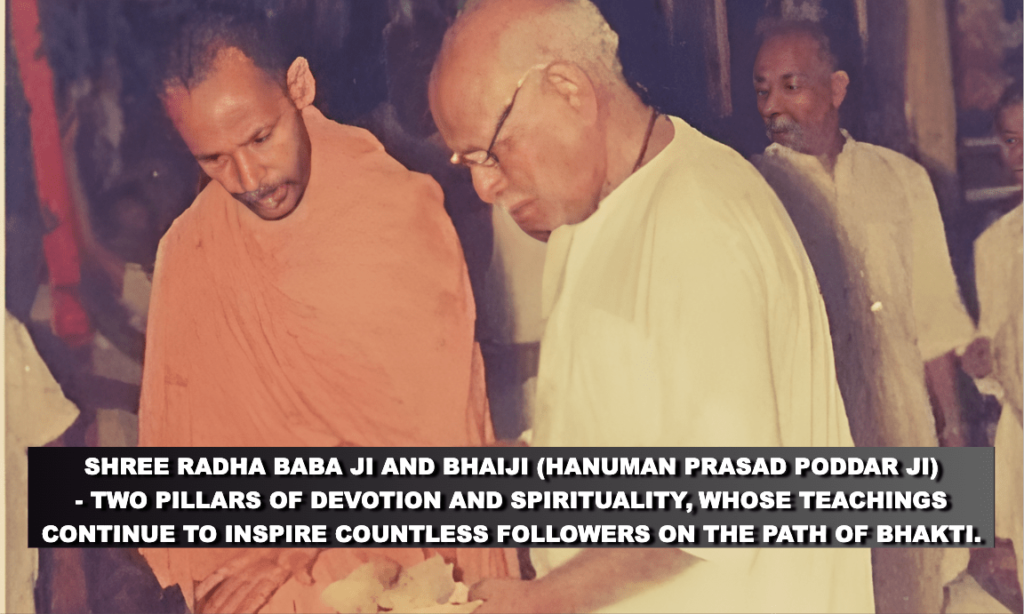 Shree Radha Baba Ji with Bhaiji at Gita Vatika, a center for spiritual learning and bhakti